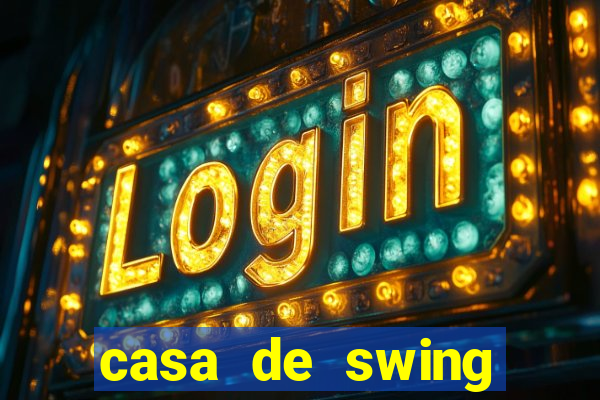 casa de swing porto seguro